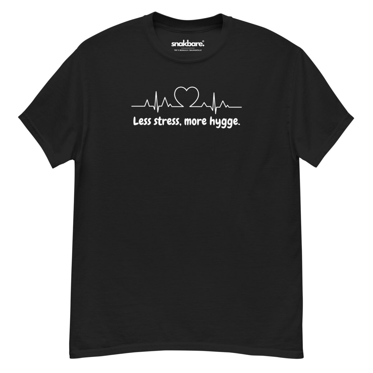Less Stress, More Hygge – Unisex T-shirt med afslappet hygge-statement