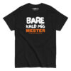 Bare kald mig mester – Sjov unisex T-shirt med selvsikkert statement