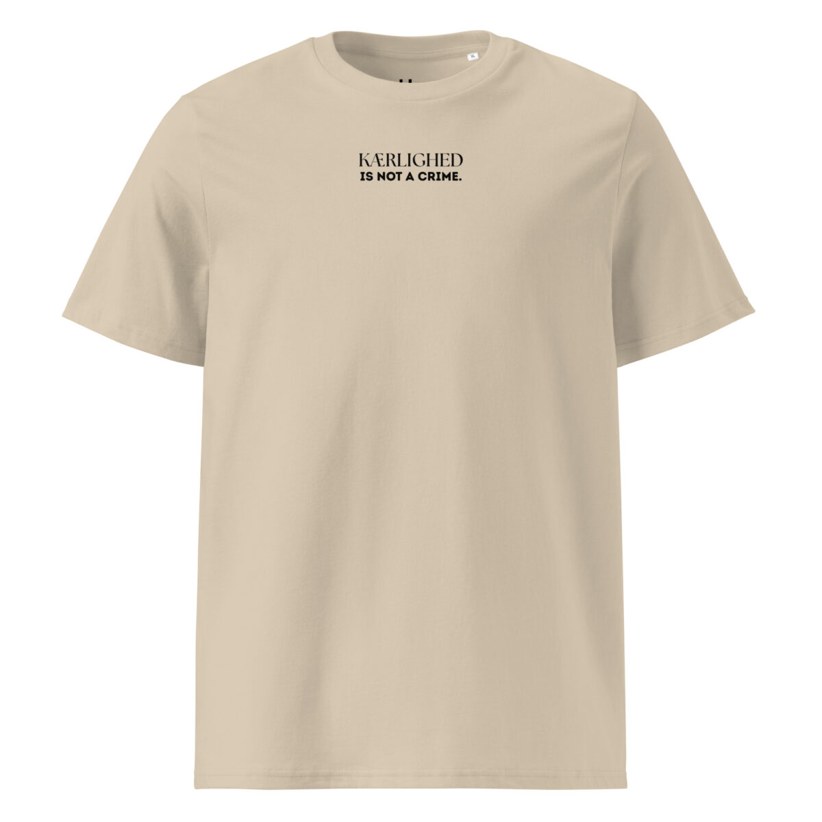 Kærlighed is not a crime T-shirt – Økologisk unisex t-shirt
