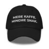 Mere kaffe. Mindre snak. – Classic Dad Hat Kasket