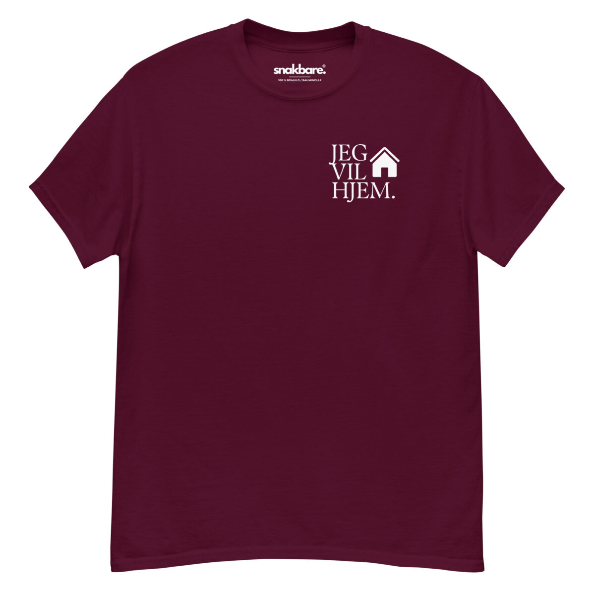 Jeg vil hjem – Sjov unisex T-shirt med dansk statement