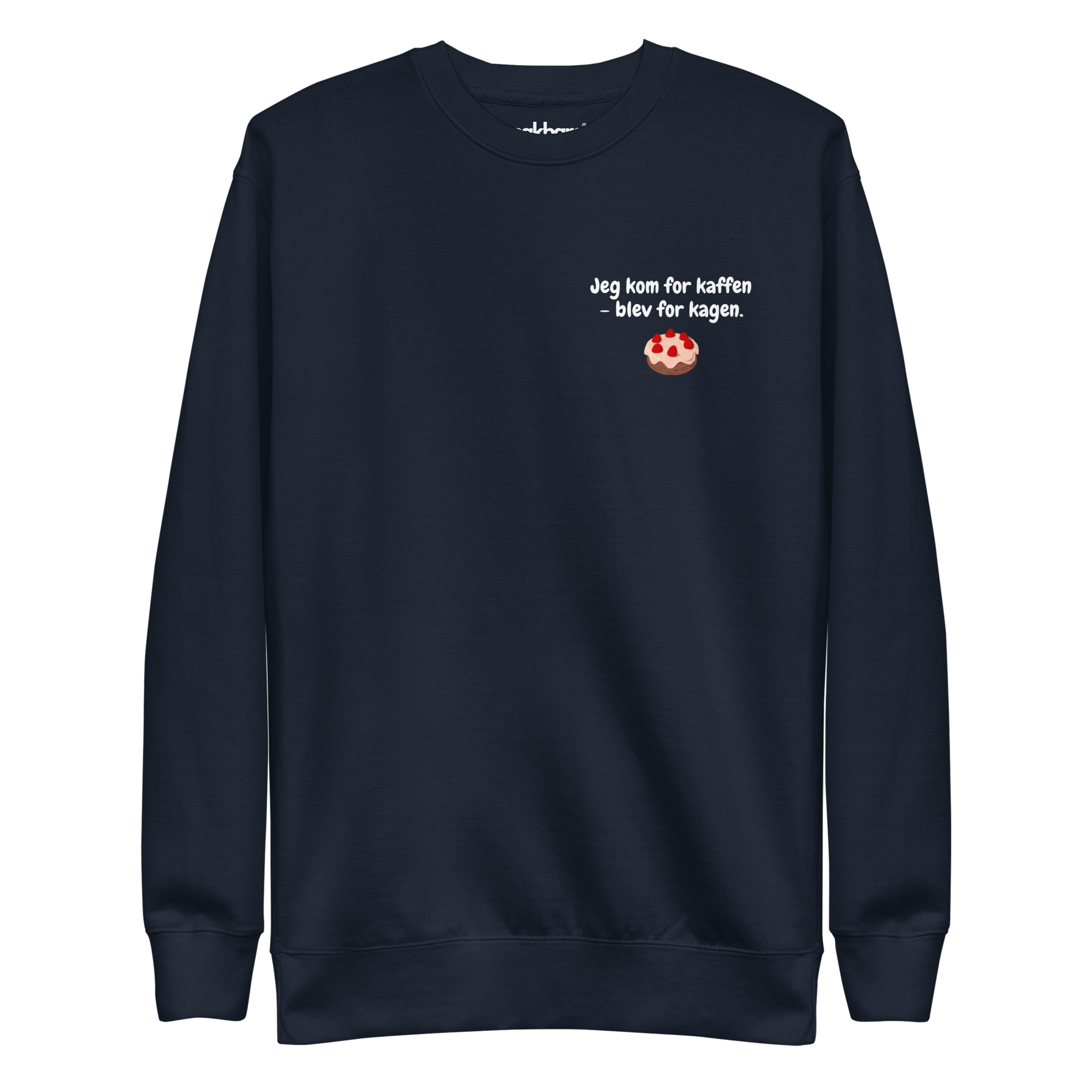 Jeg kom for kaffen – blev for kagen | Sjov Kaffe Sweatshirt