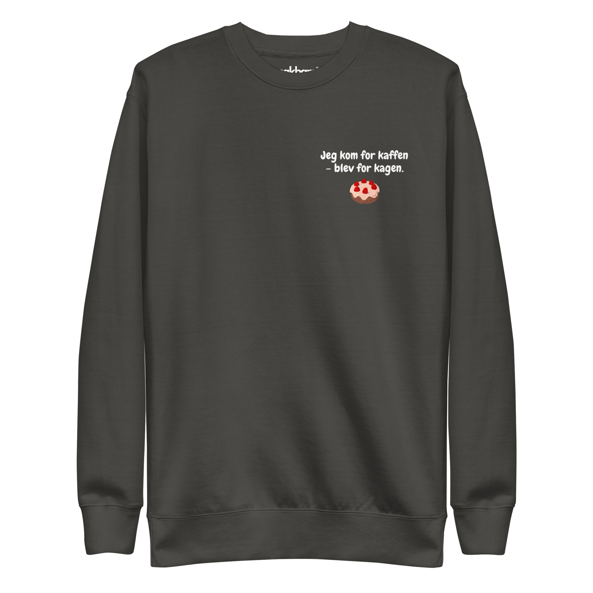 Jeg kom for kaffen – blev for kagen | Sjov Kaffe Sweatshirt - Billede 3